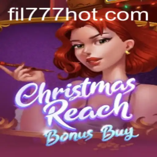 Explore the Exciting World of ChristmasReachBonusBuy at FIL777.COM