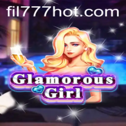 Exploring GlamorousGirl: A New Era in Gaming with FIL777.COM
