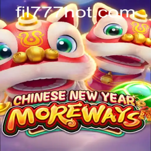 Experience the Thrill of CHINESENEWYEARMOREWAYS at FIL777.COM