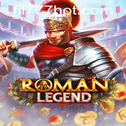 Delve into RomanLegend: A Thrilling Journey with FIL777.COM