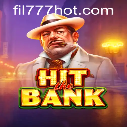 Dive into the Exciting World of HitTheBank with FIL777.COM